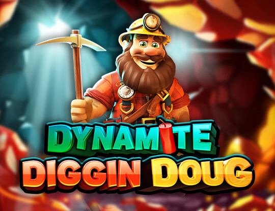 Dynamite Diggin Doug